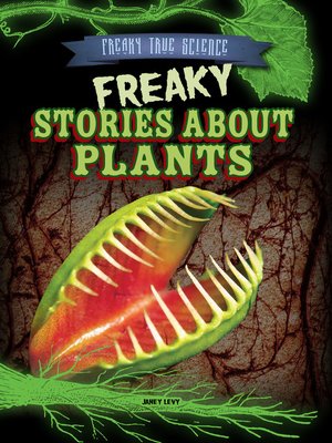 cover image of Freaky Stories About Plants